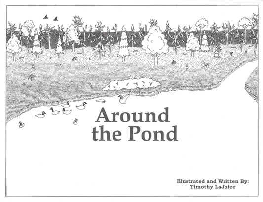 Around the Pond Hardcover - W/ Coloring Book!