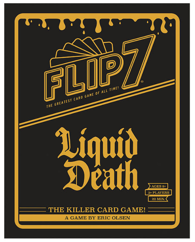Flip 7: Liquid Death