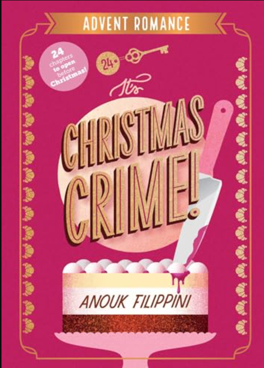 It's Christmas Crime!: An Advent Romance
