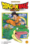 Dragon Ball Super, Vol. 1: Warriors from Universe 6!