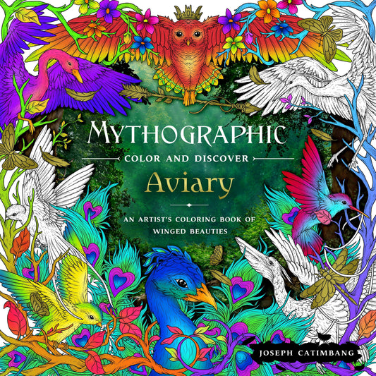Mythographic Color: Aviary Artist's Coloring Book