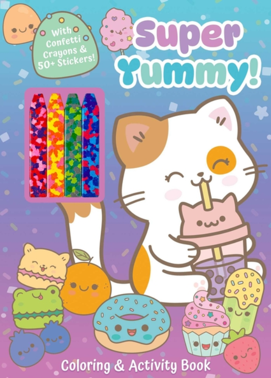 Super Yummy! Coloring & Activity Book with 4 Confetti Crayons and 50+ Stickers