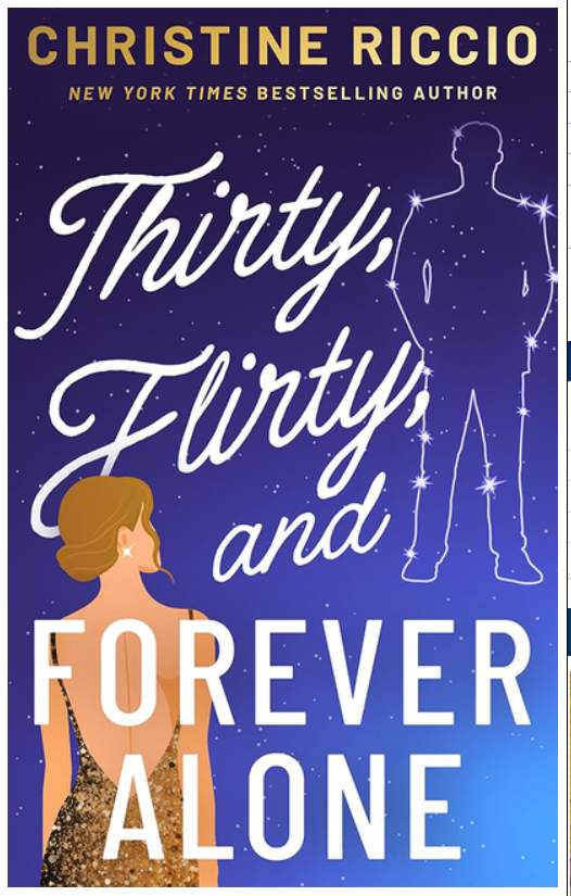 Thirty, Flirty, and Forever Alone