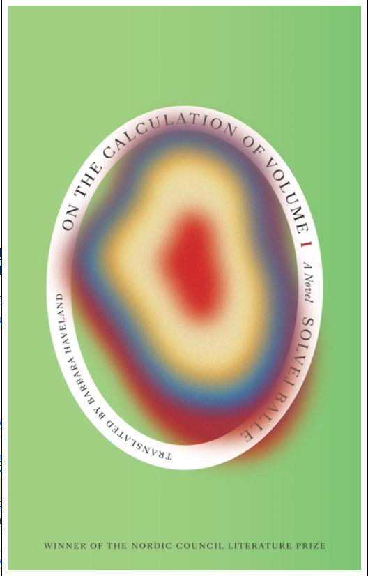 On the Calculation of Volume (Book I): Shortlisted for the 2025 International Booker Prize