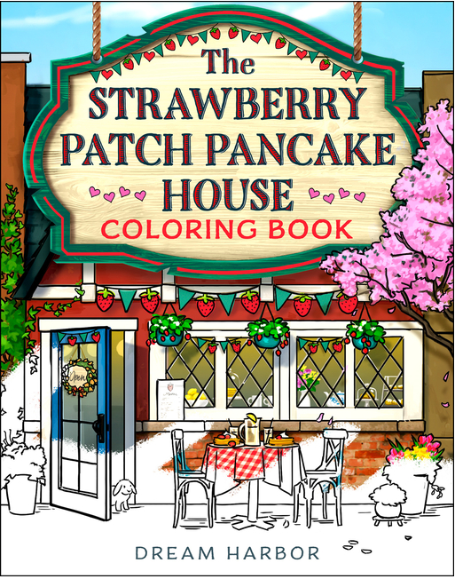 The Strawberry Patch Pancake House Coloring Book
