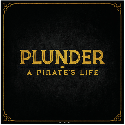 Plunder: A Pirate’s Life