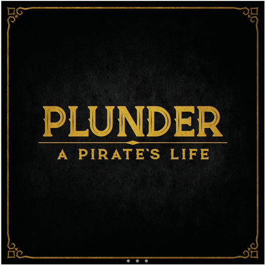 Plunder: A Pirate’s Life