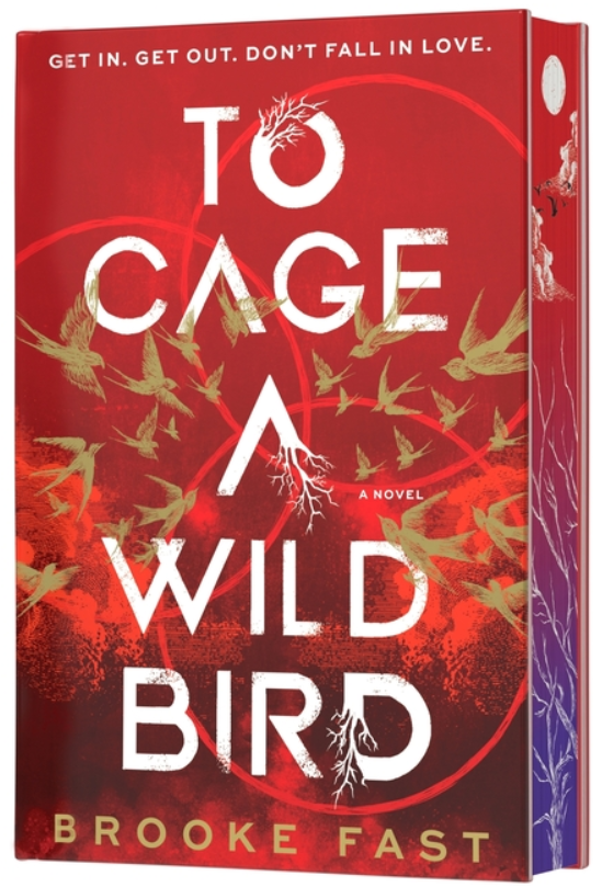 To Cage a Wild Bird (Deluxe Limited Edition): A Fast-Paced Dystopian Romance (Divided Fates #1)