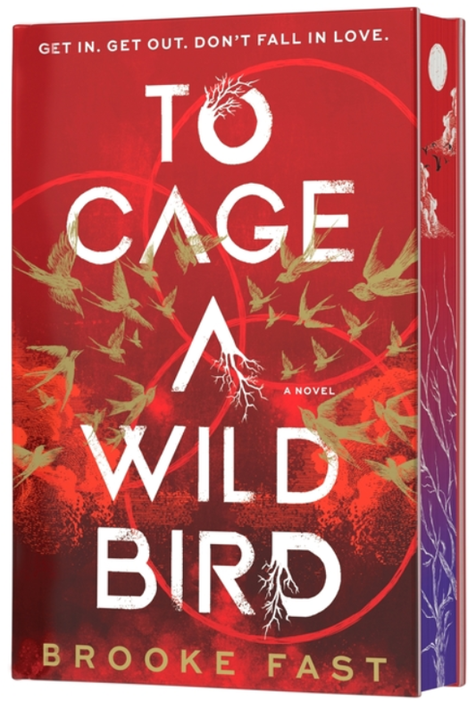 To Cage a Wild Bird (Deluxe Limited Edition): A Fast-Paced Dystopian Romance (Divided Fates #1)