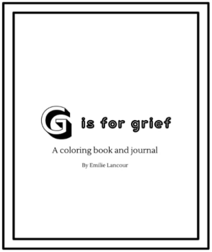 G is for Grief: A Coloring Book and Journal
