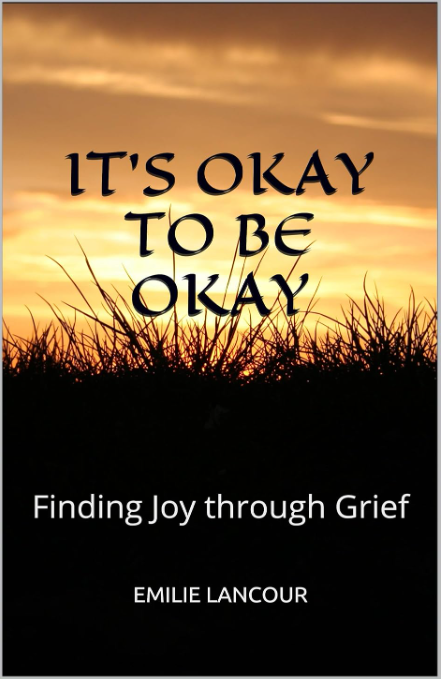 It's Okay to be Okay: Finding Joy through Grief