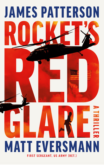 Rocket's Red Glare: A Thriller