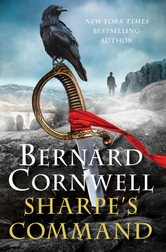Sharpe's Command: Richard Sharpe and the Bridge at Almaraz, May 1812 (Sharpe #14)