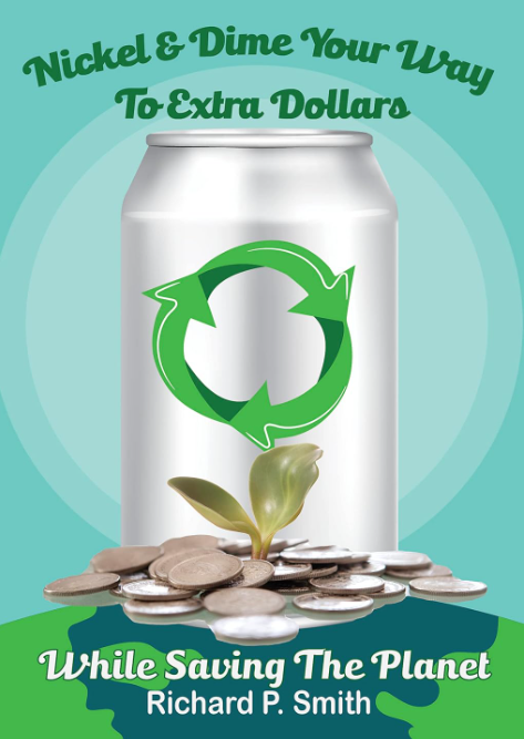 Nickel & Dime Your Way to Extra Dollars While Saving the Planet