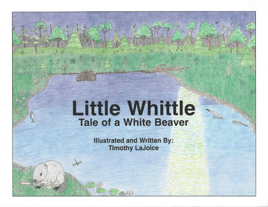 Little Whittle - Tale of a White Beaver - W/ Coloring Book
