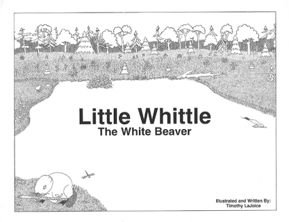 Little Whittle - Tale of a White Beaver - W/ Coloring Book