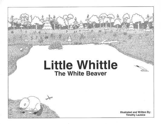 Little Whittle - Tale of a White Beaver - W/ Coloring Book