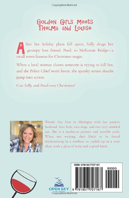 Christmas, Cabernet, and Chaos: The delightful laugh-out-loud mystery adventure featuring best friends Sally and Pearl (Sally and Pearl Adventure Club)