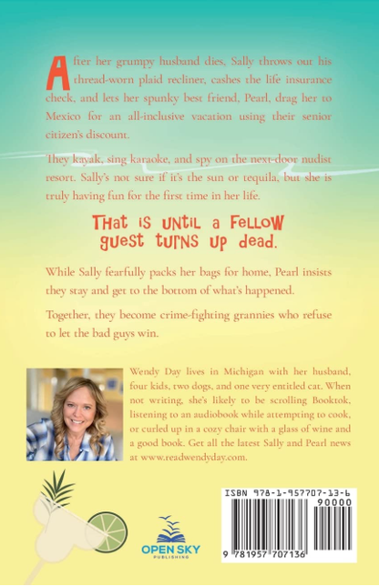 Mexico, Margaritas, and Murder: The delightful laugh-out-loud mystery adventure featuring best friends Sally and Pearl (Sally and Pearl Adventure Club)