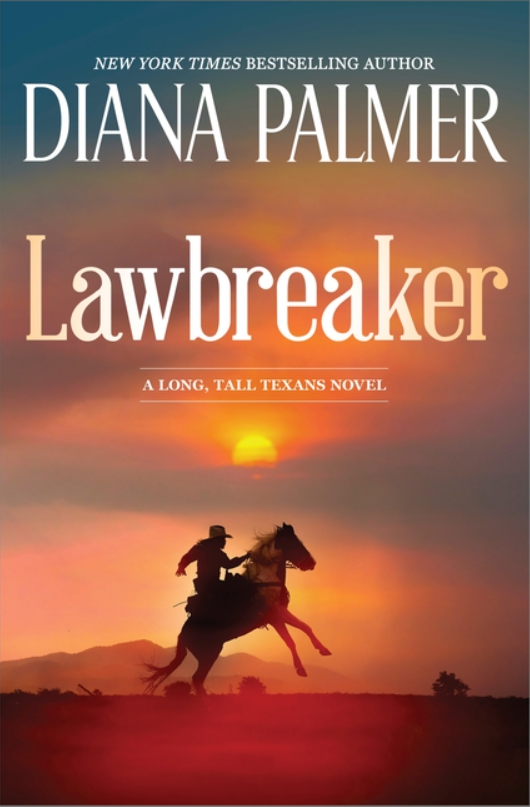 Lawbreaker - A Long, Tall Texans Novel