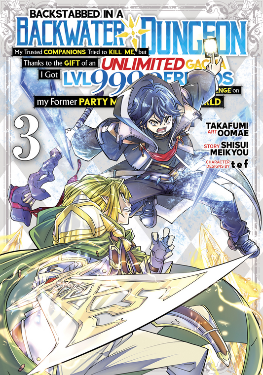 Backstabbed in a Backwater Dungeon: My Party... (Manga) Vol. 03