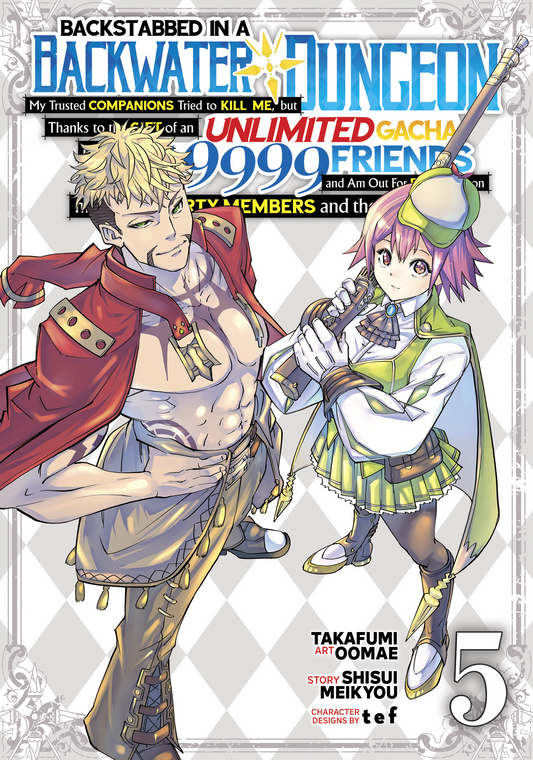 Backstabbed in a Backwater Dungeon: My Party... (Manga) Vol. 05