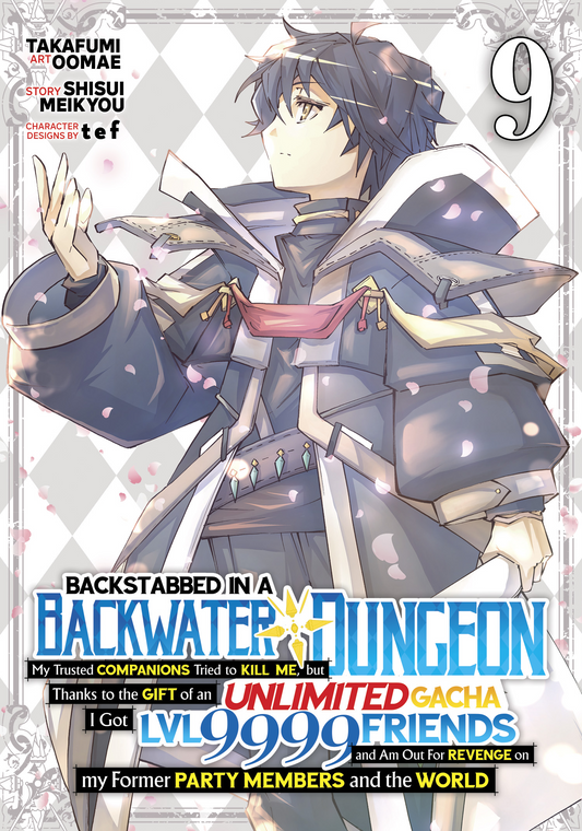 Backstabbed in a Backwater Dungeon: My Party... (Manga) Vol. 09