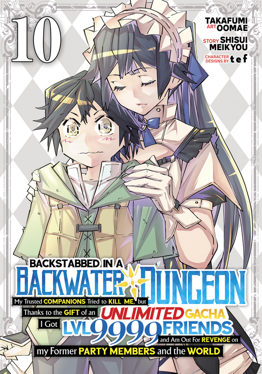 Backstabbed in a Backwater Dungeon: My Party... (Manga) Vol. 10
