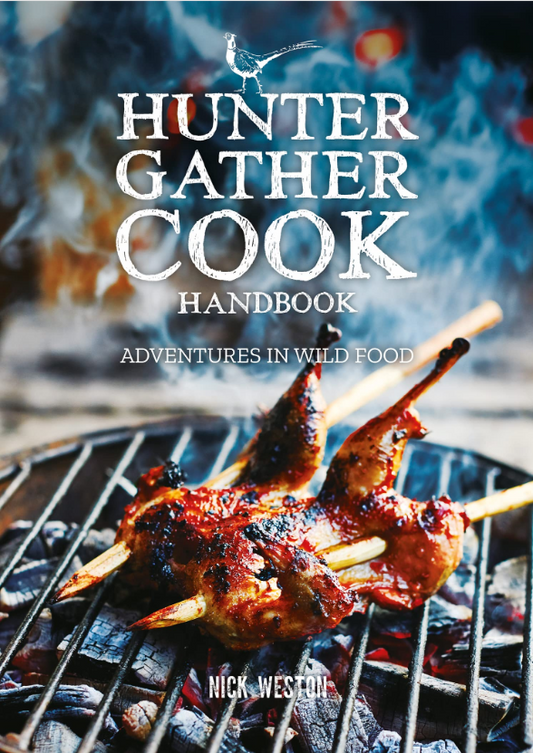 Hunter Gather Cook Handbook: Adventures in Wild Food