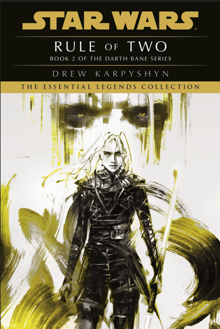 Rule of Two: Star Wars Legends (Darth Bane)