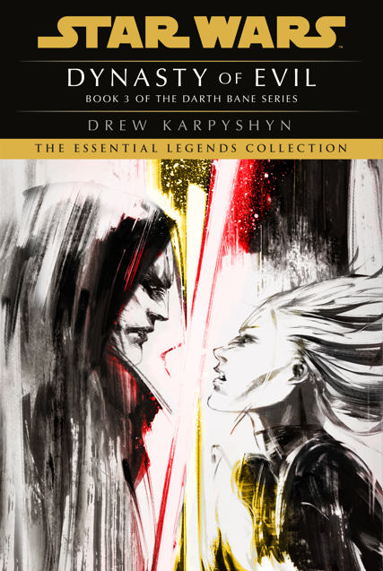 Dynasty of Evil: Star Wars Legends (Darth Bane)