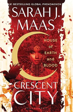 Crescent City: HOUSE OF EARTH & BLOOD