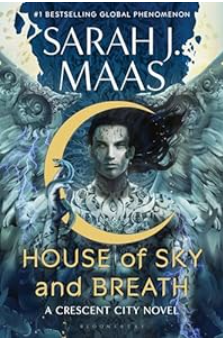 Crescent City: HOUSE OF SKY & BREATH