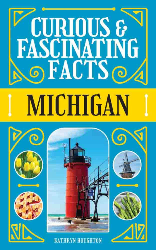 Curious & Fascinating Facts: Michigan