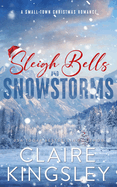 Sleigh Bells & Snowstorms