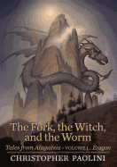 The Fork, the Witch, and the Worm: Volume 1, Eragon (Tales from Alagaësia #1)
